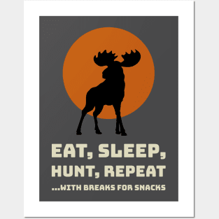 Eat, Sleep, Hunt, Repeat Posters and Art